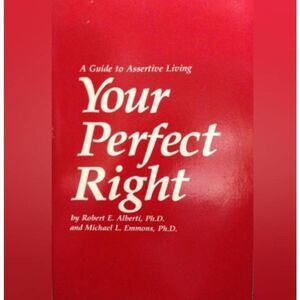 🔺️NWOT Your Perfect Right, A Guide to Assertive Living Paperback Book